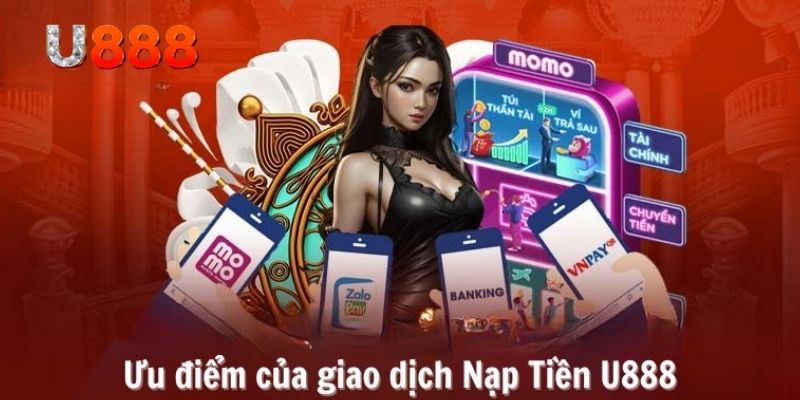 Lợi ích từ việc nạp tiền U888 cho hội viên